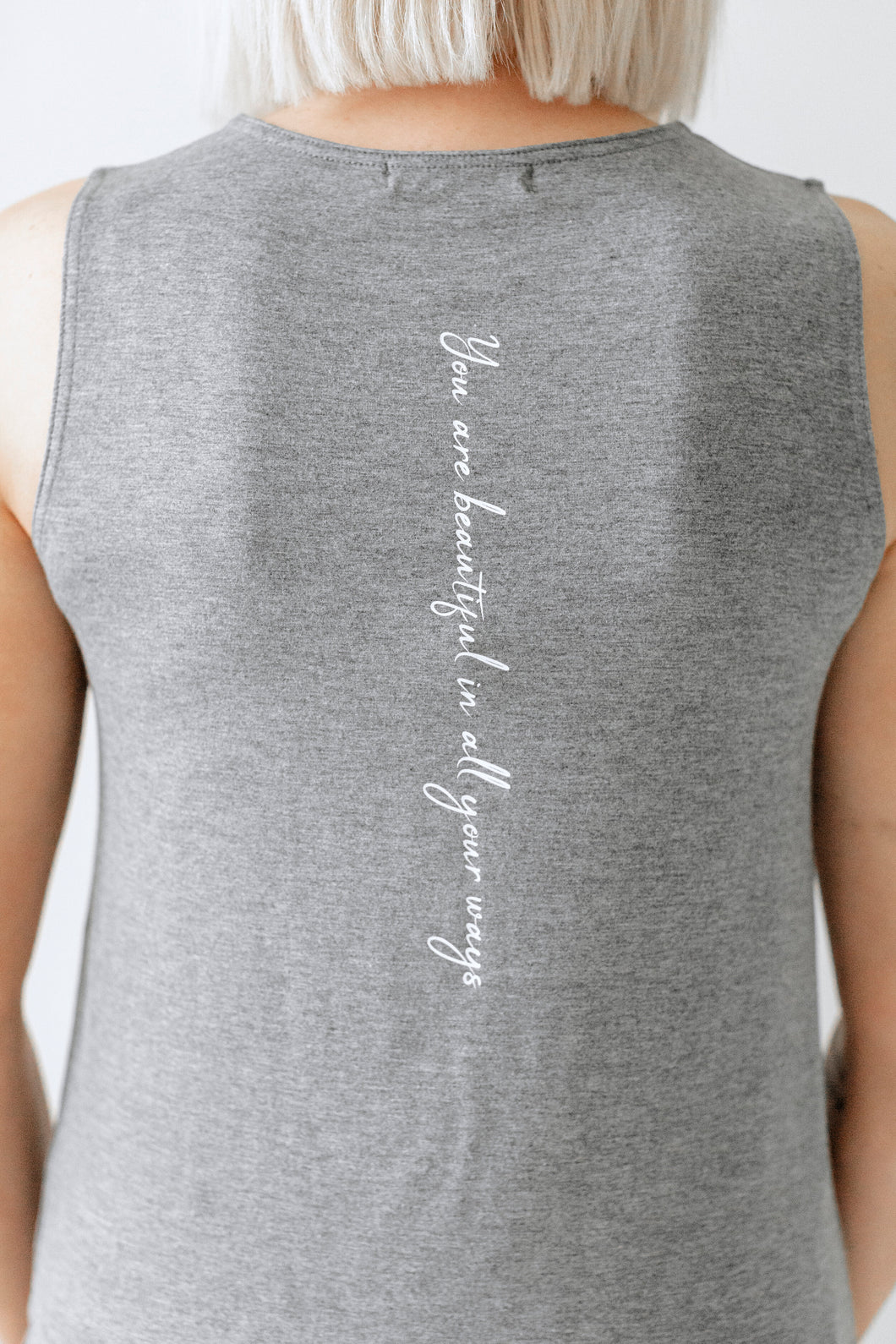 You Are Beautiful In All You Ways- Tank Top
